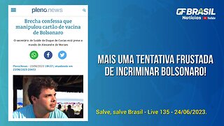 GF BRASIL Notícias - Atualizações das 21h - sabadão patriótico - Live 135 - 24/06/2023!