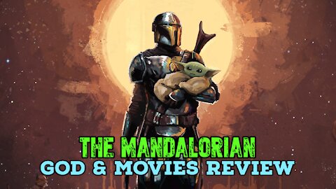 The Mandalorian: God & Movies Review