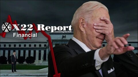 X22 Report - Ep. 2789A - Right On Schedule, [JB] Blames The Fed For Inflation, Trap Set