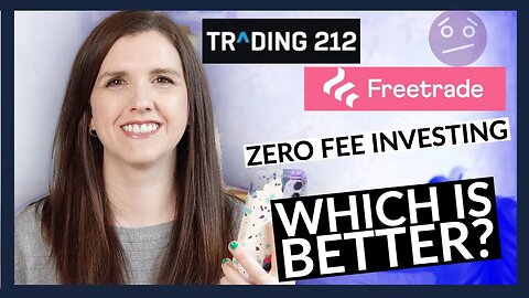 Trading212 Vs Freetrade - ZERO FEE INVESTING - Which is better?