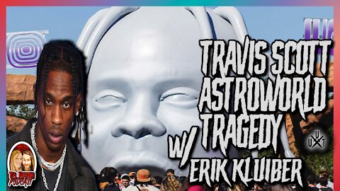 Travis Scott AstroWorld Tragedy w/ Erik Kluiber | Ian Interviews | Til Death Podcast