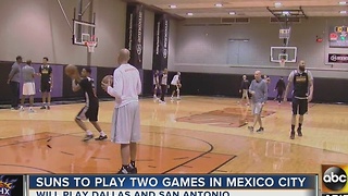 Phoenix Suns ready to play two games in Mexico City