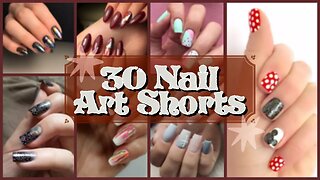 30 Popular Nail Art Designs | #nailartcompilation