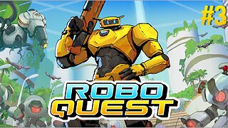 RoboQuest(part 3)- Another Go