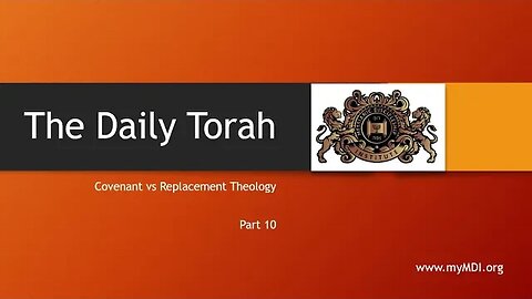 Covenant v Replacement Theology - Part 10