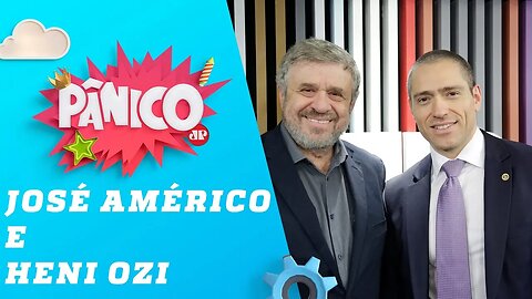 José Américo e Heni Ozi Cukier - Pânico - 25/04/19