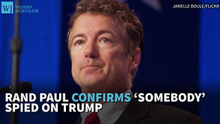 Rand Paul Confirms ‘Somebody’ Spied On Trump