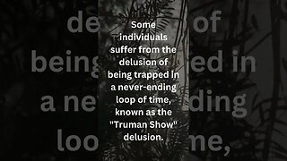 Trapped delusion