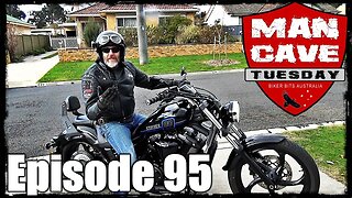 Man Cave Tuesday - Episode 95