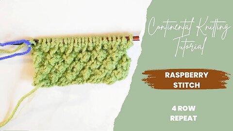 How to Knit the Raspberry Stich aka the Trinity Stitch Continental Style