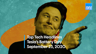 Top Tech Headlines | 9.23.20 | Tesla's Battery Day Doesn't Disappoint