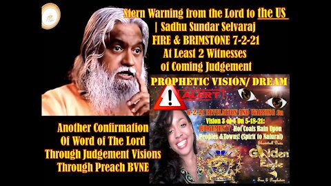 🌟PreachBVNE Revelation Vision 6-2-21🌟Sadhu Sundar Confirms Vision Again Fire & Brimstones JUDGEMENT
