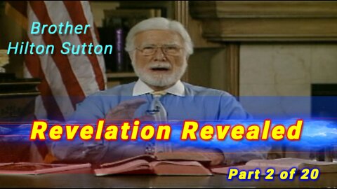 Hilton Sutton - Revelation Revealed - Part 2 of 20