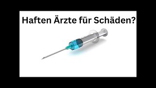 Haften Ärzte für 💉Schäden?@Blickwinkel🙈🐑🐑🐑 COV ID1984