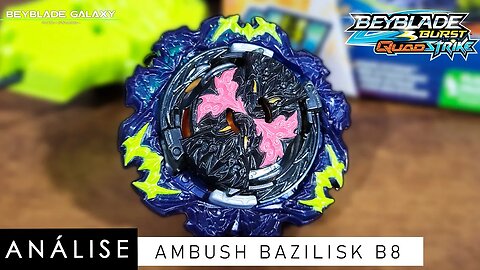 Análise AMBUSH BAZILISK B8 - Beyblade Burst QuadStrike