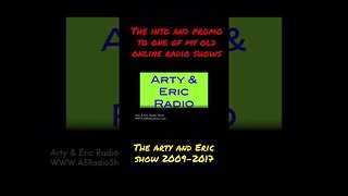 The Arty and Eric Show Promo and Intro 2009-2017