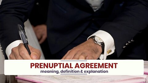 What is PRENUPTIAL AGREEMENT?