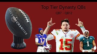 Top 12 Dynasty Quarterback Rankings pt. 2