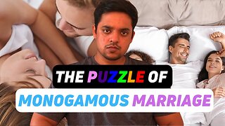 🧩The Puzzle of Monogamous Marriage