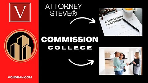 Commission College episode #5 (enforcing buyer broker agreements)
