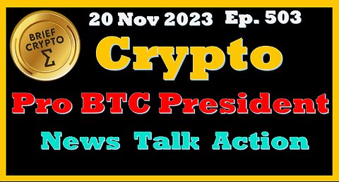 PRO #BTC #President - BEST BRIEF #CRYPTO VIDEO News Talk Action Cycles #Bitcoin Price