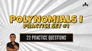 Basic Operations of Polynomials | Practice Set #1