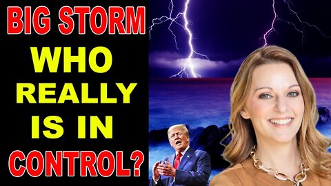 [BIG STORM] WHO REALLY IS IN CONTROL? - JULIE GREEN PROPHETIC WORD - TRUMP NEWS