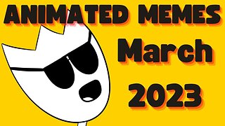 Animation Memes Compilation March 2023 Dump