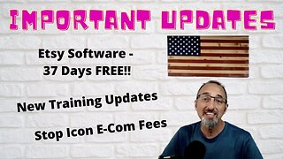 Important Etsy Updates - New Software, New Training, and Stopping Icon ECom Fees.