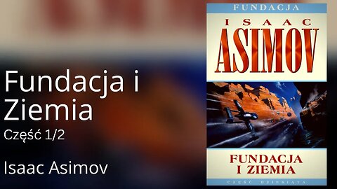 Fundacja i Ziemia Część 1/2, Cykl: Fundacja (tom 10) - Isaac Asimov Audiobook PL