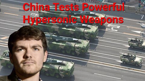 Nick Fuentes || China Tests Powerful Hypersonic Weapons