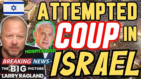 BREAKING: Coup Attempt While Netanyahu Hospitalized
