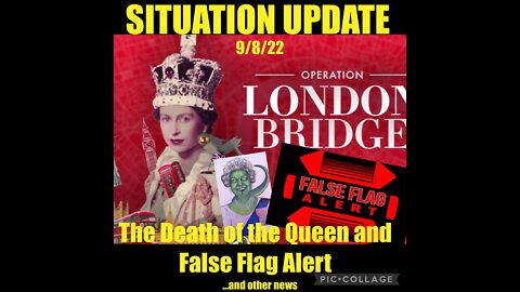 Situation Update 9/8/22 ~ Queen Elizabeth Dies - Trump - FBI