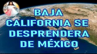 BAJA CALIFORNIA SE DESPRENDERA DE MÉXICO POR GIOVANNITA