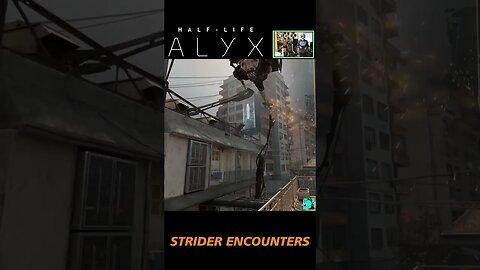 Half Life: Alyx Strider Encounters