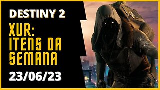 Destiny 2 - Xür: Itens Exóticos da Semana #xur