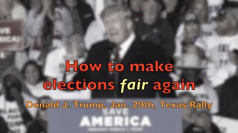 DJT – How to make elections fair again