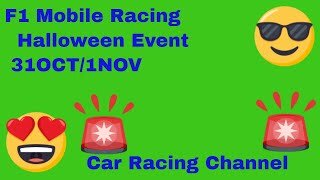 F1 Mobile Racing 2021 Gameplay Halloween 31 OCT-1NOV Car Racing Channel Gameplay