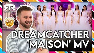 DREAMCATCHER (드림캐쳐) - 'Maison' MV (Reaction)