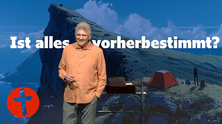 Ist alles vorherbestimmt? | Gert Hoinle