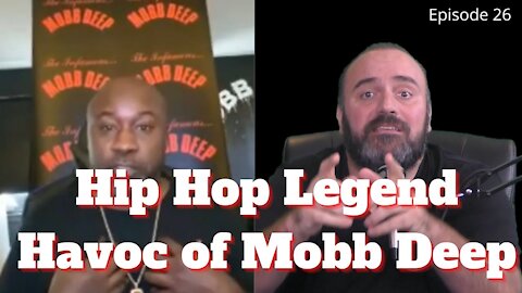 Havoc of The Infamous Mobb Deep - Episode 26