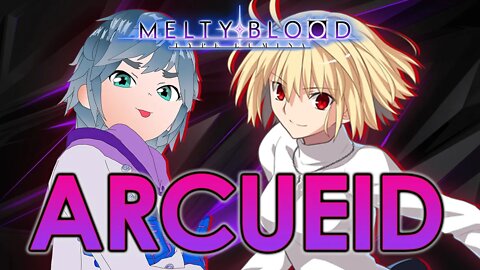 Melty Blood: Type Lumina Has A Viscious Arcueid