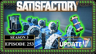 Modded | Satisfactory U7 | S3 Episode 253