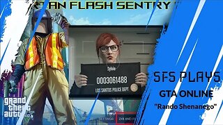 SFS Plays - GTA Online: General Mischief