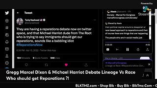 Marcel Dixon Vs Michael Harriot - Debate Lineage Vs Race (Who should get Reparations?)