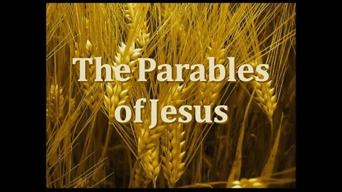 Prophetic Parables of Jesus - Part 2