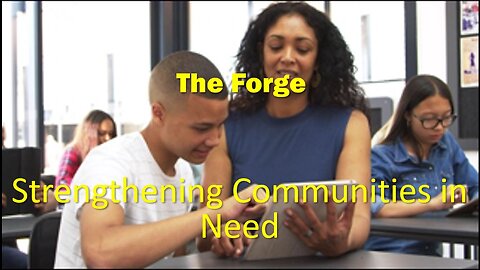 The Forge- Social Commentary, Community Building