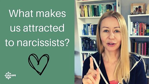 Why am I attracted to narcissists? What's up with that?