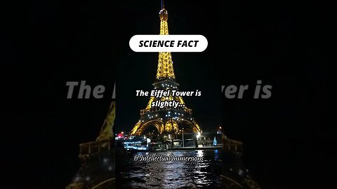 Science Fact. #subscribe #shorts #eiffeltower #thermal #expansion