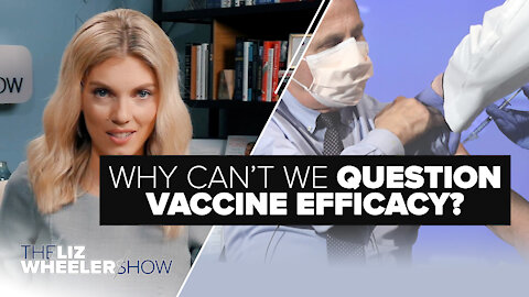 Why Can’t We Question Vaccine Efficacy? | Ep. 49